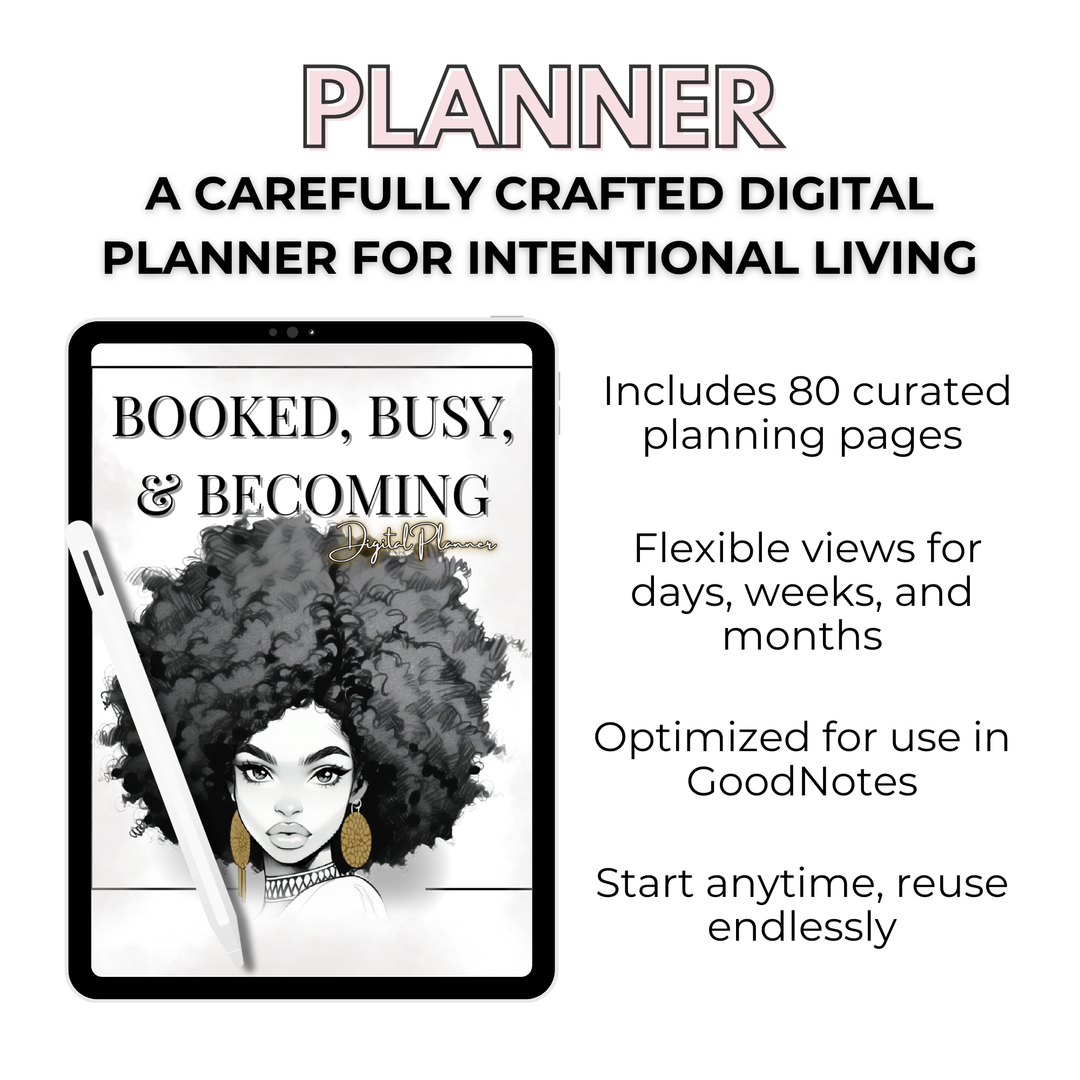 BOOKED, BUSY, AND BECOMING | DIGITAL PLANNER | BLK/ GOLD/ GRAY